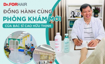 Dr.FORHAIR đồng hành cùng Bác Sĩ Cao Hữu Thịnh trong ngày khai trương phòng khám mới